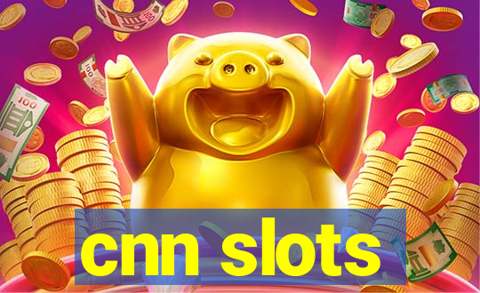 cnn slots