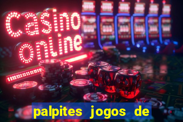 palpites jogos de hoje favoritos