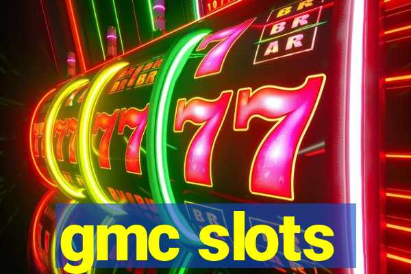 gmc slots