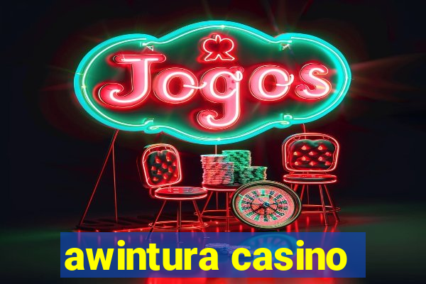 awintura casino