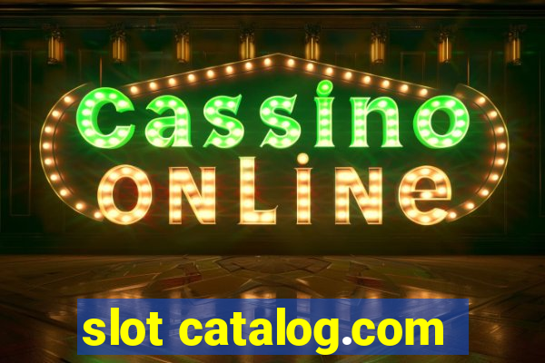 slot catalog.com