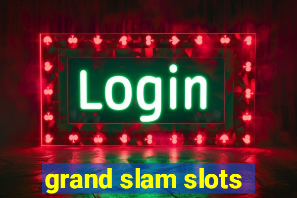 grand slam slots