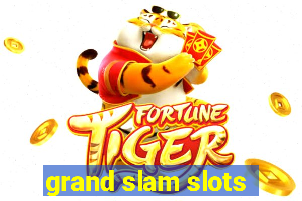 grand slam slots