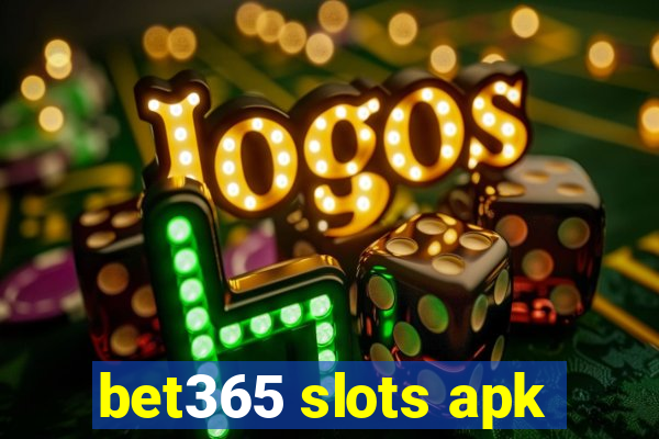 bet365 slots apk