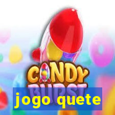 jogo quete