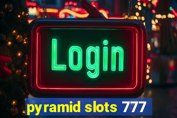 pyramid slots 777