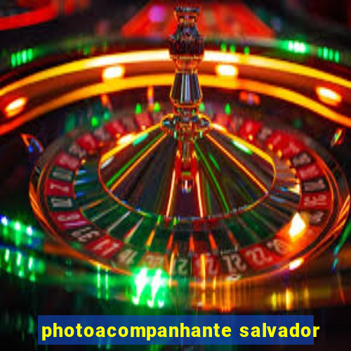 photoacompanhante salvador