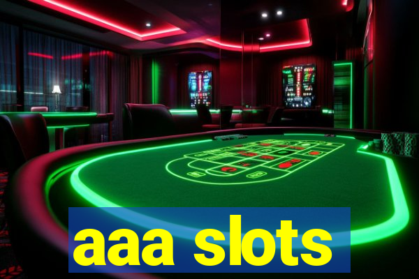 aaa slots