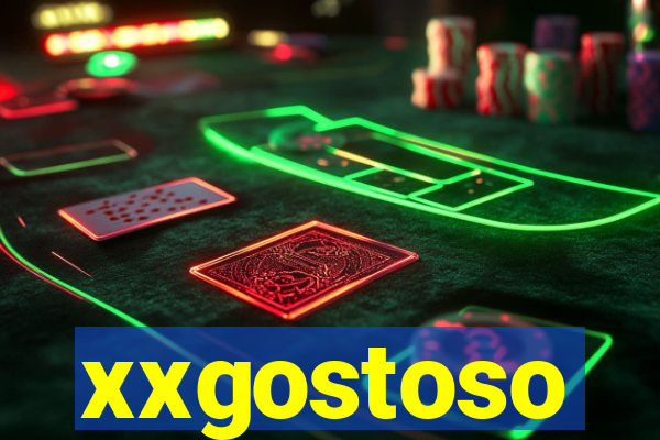 xxgostoso