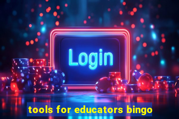 tools for educators bingo