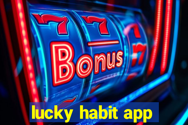 lucky habit app