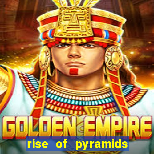 rise of pyramids slot demo