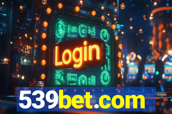 539bet.com