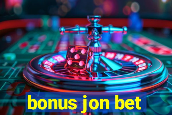 bonus jon bet