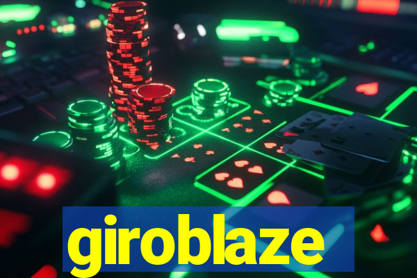 giroblaze