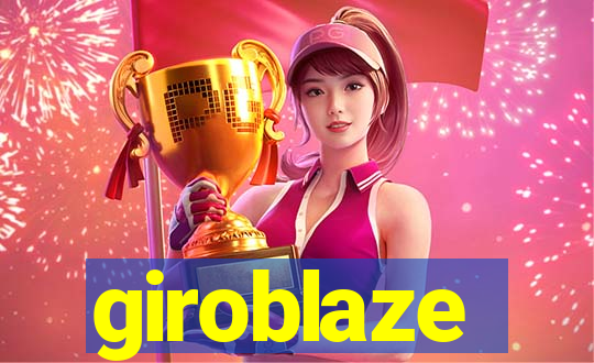 giroblaze