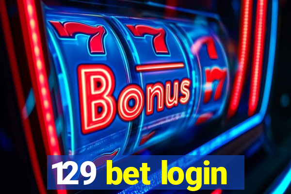 129 bet login