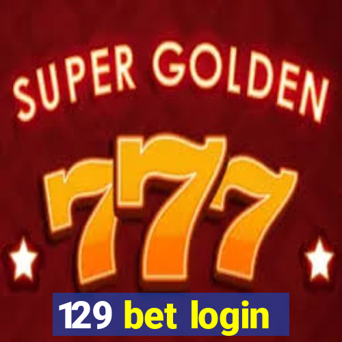 129 bet login