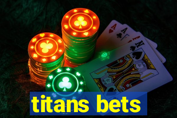 titans bets