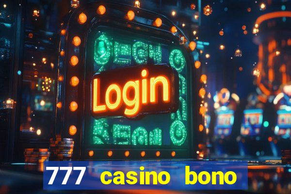 777 casino bono sin deposito