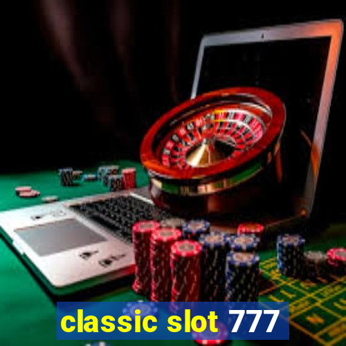 classic slot 777