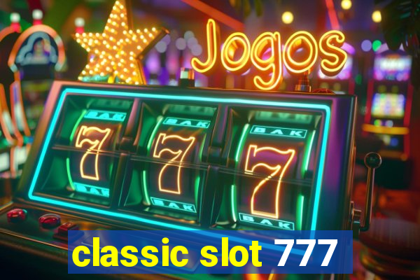 classic slot 777