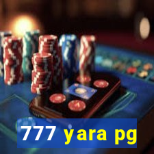 777 yara pg