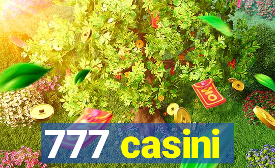 777 casini