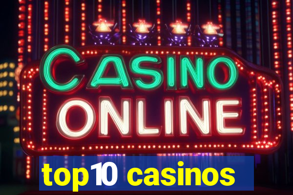 top10 casinos