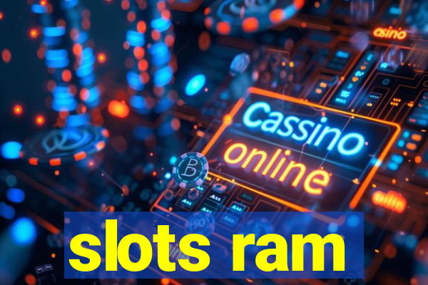 slots ram