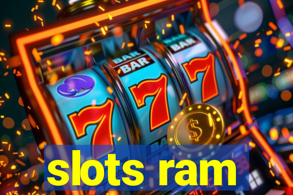 slots ram