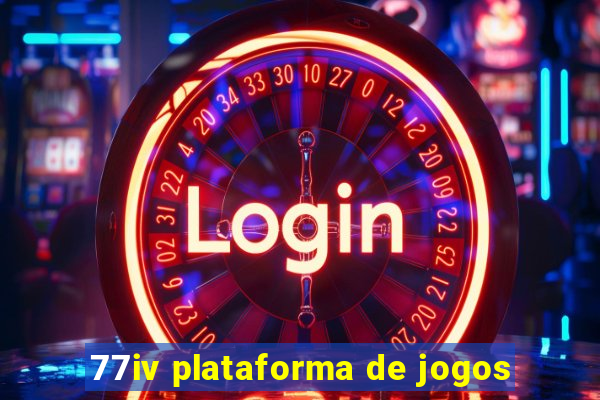 77iv plataforma de jogos