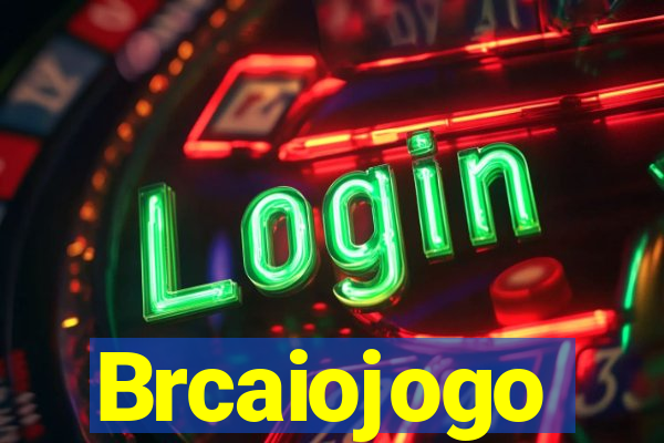 Brcaiojogo