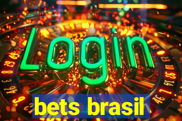 bets brasil