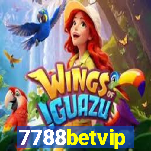 7788betvip