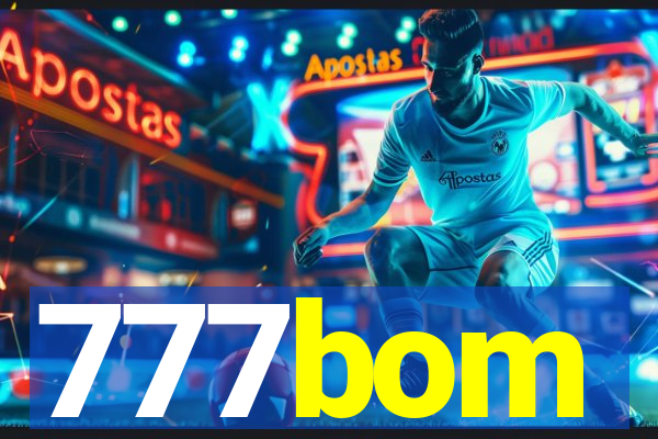 777bom