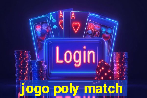 jogo poly match