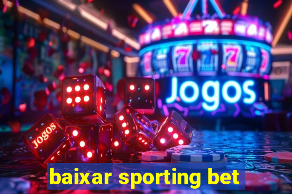 baixar sporting bet