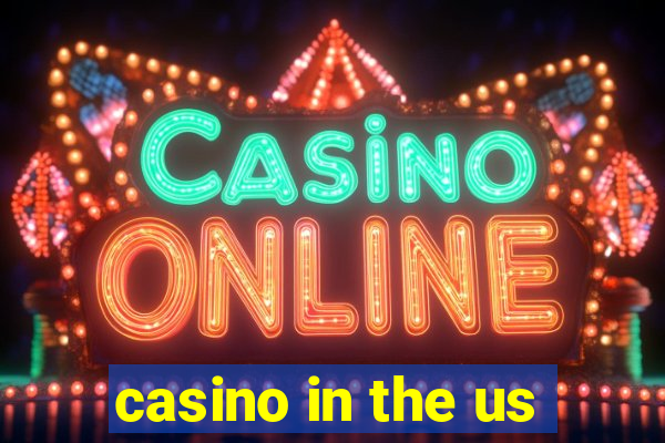 casino in the us