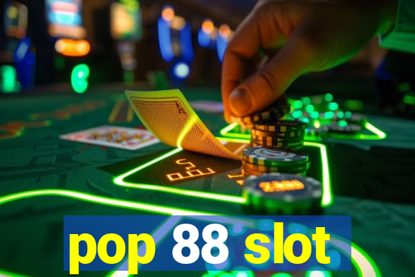 pop 88 slot