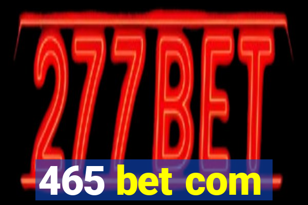 465 bet com