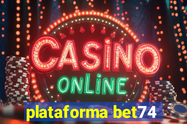 plataforma bet74