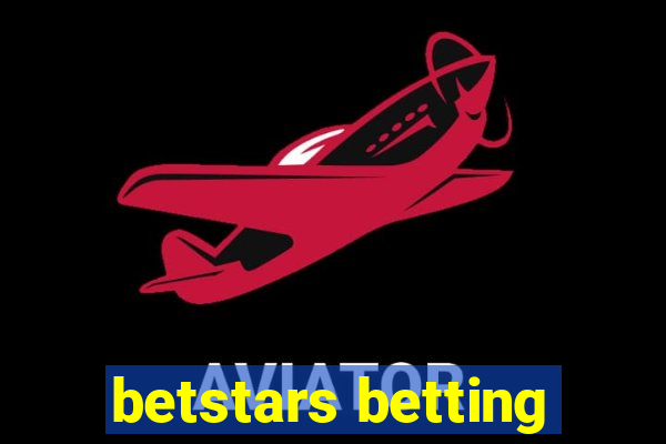 betstars betting