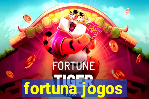 fortuna jogos