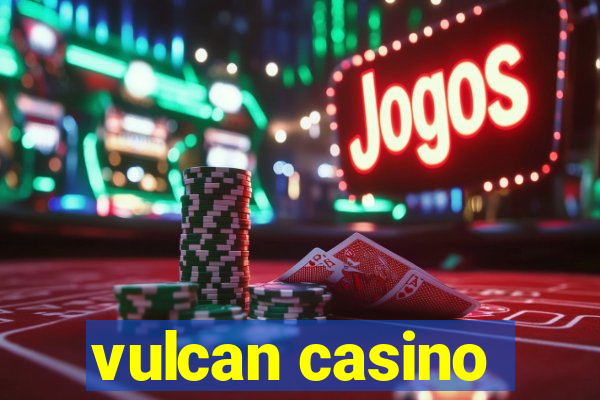 vulcan casino