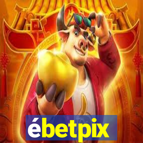 ébetpix