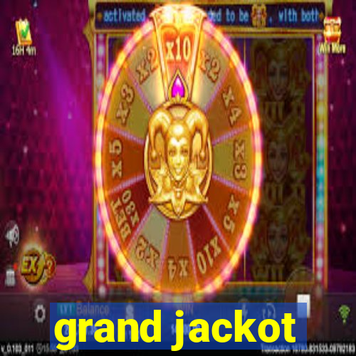 grand jackot