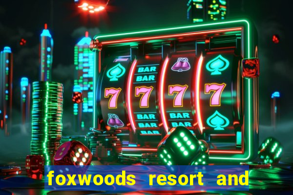 foxwoods resort and casino hotel