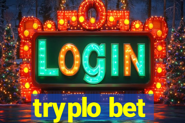 tryplo bet