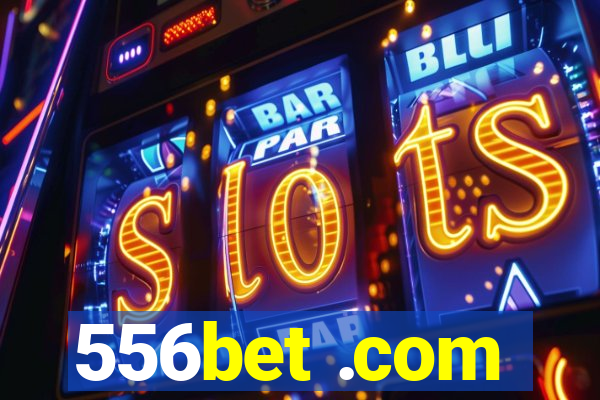 556bet .com